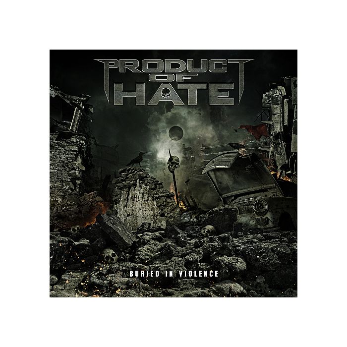 PRODUCT OF HATE-Buried In Violence/CD