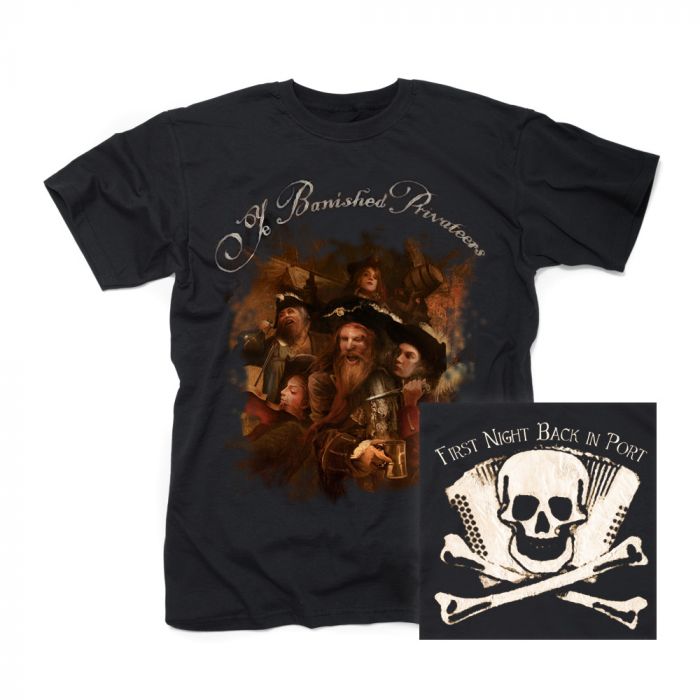 YE BANISHED PRIVATEERS-First Night Back In Port//T-Shirt