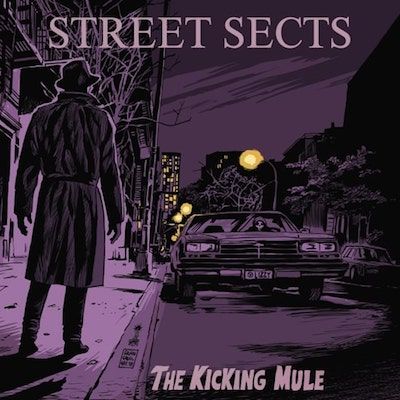 STREET SECTS - The Kicking Mule / CD