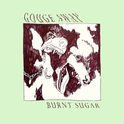 GOUGE AWAY - Burnt Sugar / LP