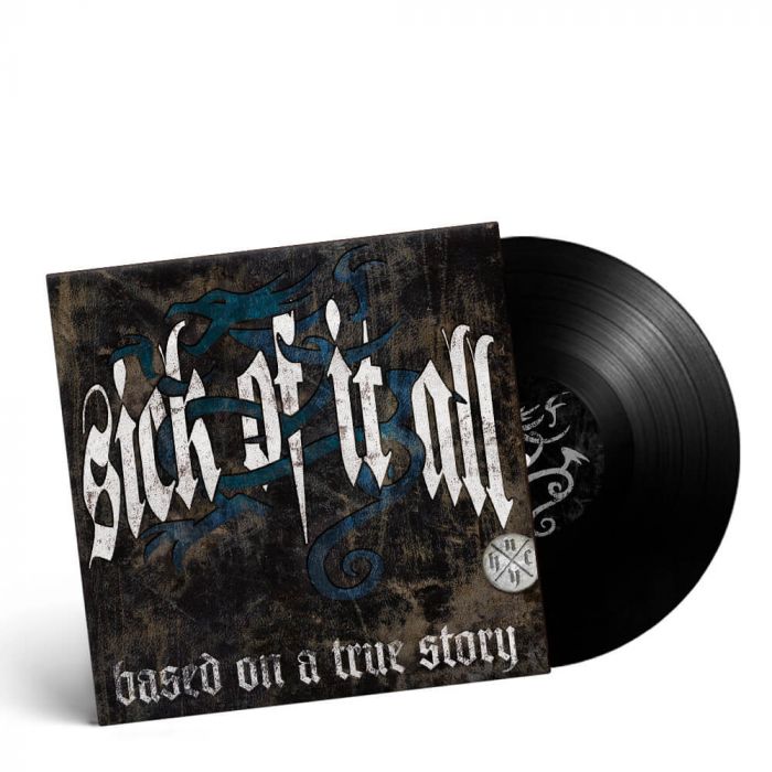 SICK OF IT ALL - Based On A True Story / BLACK LP