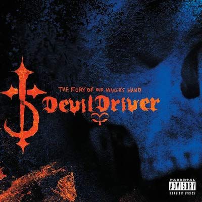 DEVILDRIVER - The Fury Of Our Makers Hand / CD
