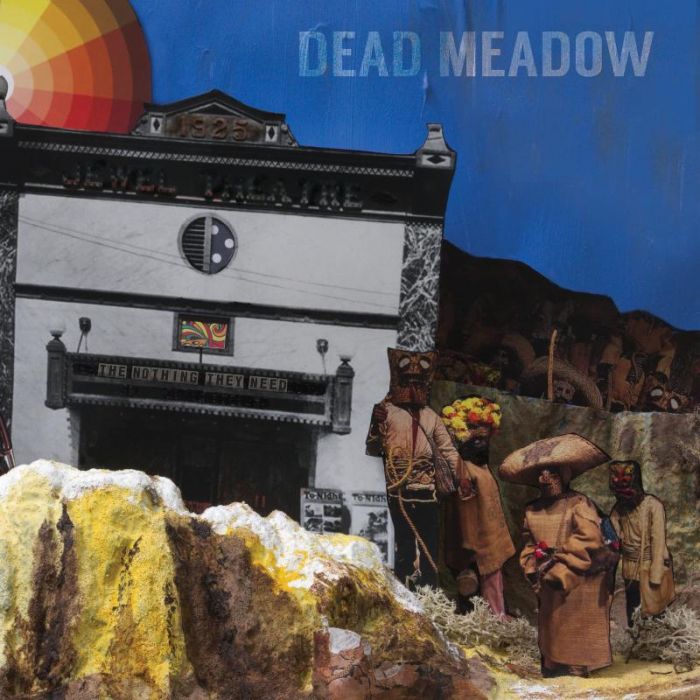 DEAD MEADOW - The Nothing They Need / LP