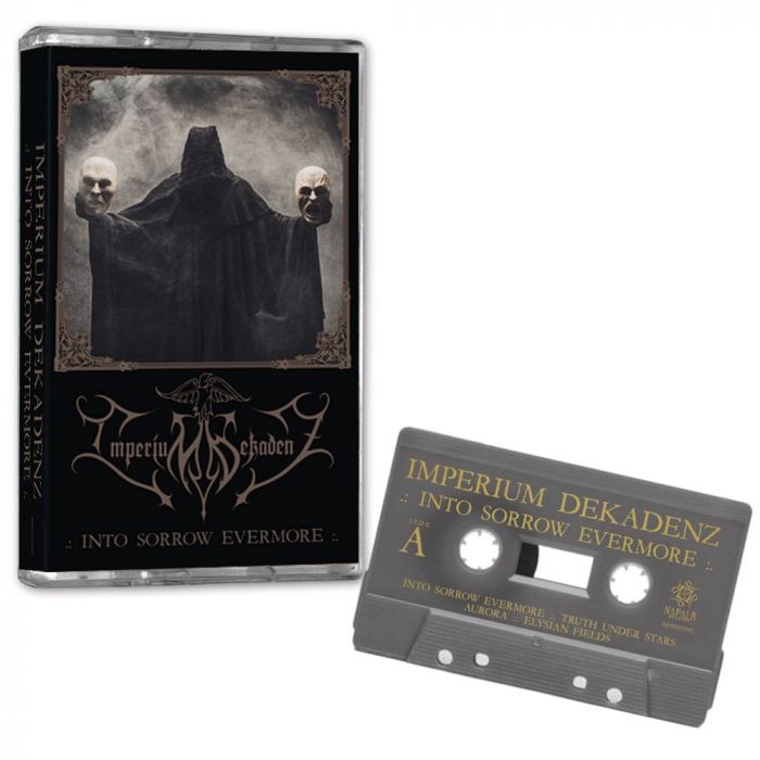 IMPERIUM DEKADENZ - Into Sorrow Evermore / Limited Edition Cassette 