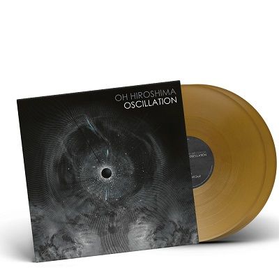OH HIROSHIMA-Oscillation/Limited Edition GOLD Vinyl Gatefold 2LP