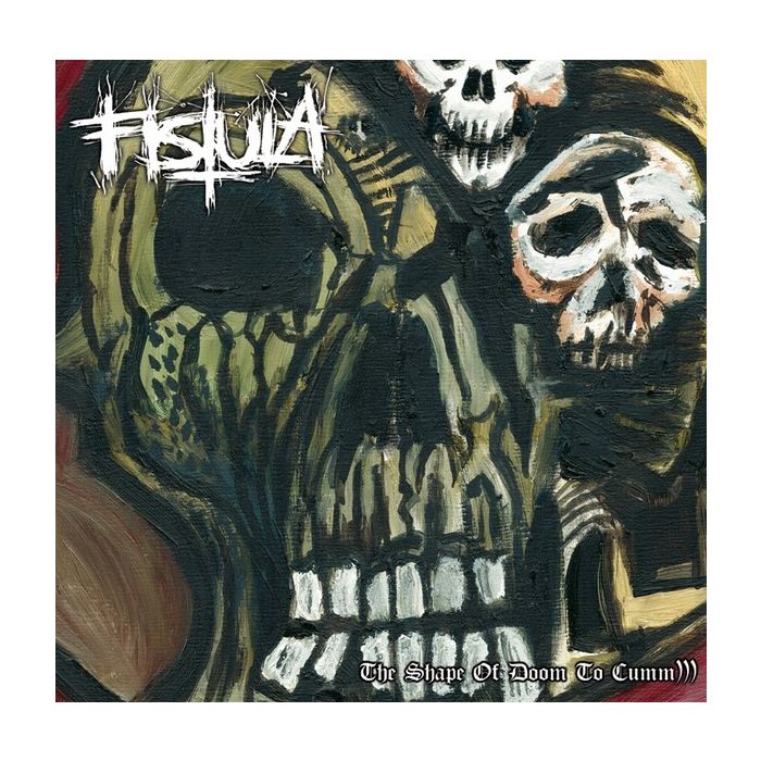 FISTULA - The Shape Of Doom To Cumm))) / LP