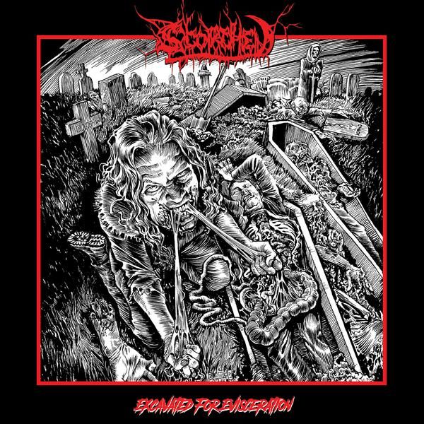 SCORCHED - Excavated For Evisceration / LP