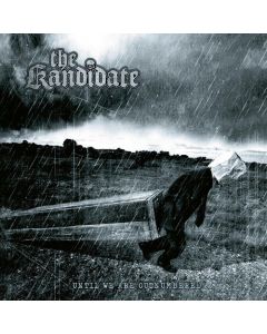 THE KANDIDATE - Until We Are Outnumbered CD