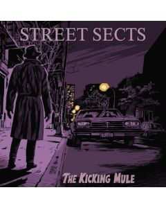 STREET SECTS - The Kicking Mule / CD