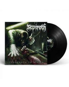SEPIROTH - Condemned To Suffer / BLACK LP