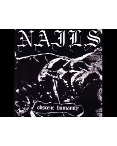 NAILS - Obscene Humanity / 7 Inch