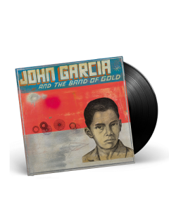 JOHN GARCIA-John Garcia And The Band Of Gold/Limited Edition BLACK Vinyl LP