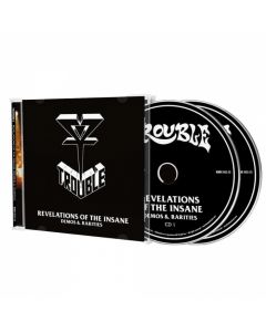 TROUBLE - Revelation Of The Insane: Demos And Rarities / 2CD