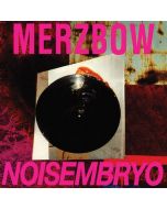 MERZBOW - Noisembryo / 2LP