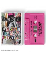 LORD OF THE LOST - Weapons of Mass Seductions / Limited Edition Pink Cassette Tape - PRE ORDER RELEASE DATE 12/29/2023